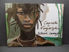CARNETS DE VOYAGE Titouan Lamazou Egypte Cuba Grèce Bénin Japon