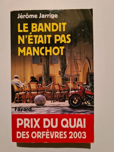Bandit était pas manchot - n'était,
