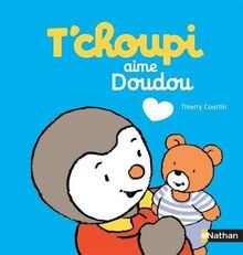 Tchoupi aime doudou livre - doudou,