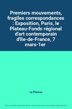 Premiers mouvements, fragiles