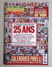 VSD - Numéro anniversaire 25 ans -Edition collector avec Calendrier Pirelli 2003