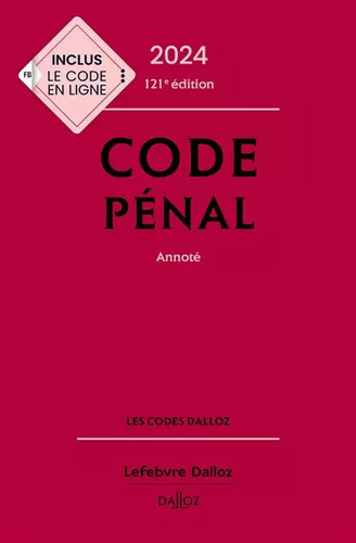 Code pénal 2024 annoté - pénal,