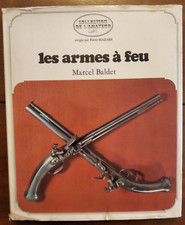 LES ARMES A FEU par Marcel Baldet - Collection de l'Amateur - Gründ (1974)