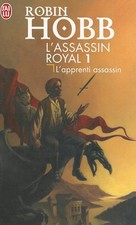 L'Assassin royal (Tome 1-L'apprenti assassin) - Hobb,Robin