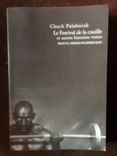Le Festival de la couille et autres histoires vraiesLivre de Chuck Palahniuk
