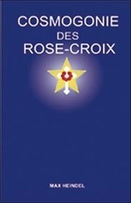 Cosmogonie des rose - rose-croix,