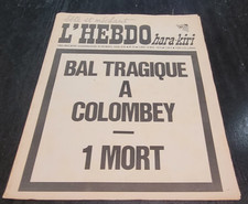 HEBDO HARA KIRI n° 94 / BAL TRAGIQUE A COLOMBEY 1 MORT / 1970 rare 