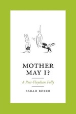 Sarah Boxer Mother May I