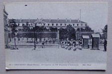 C360) CPA CHAUMONT la caserne du 109ème Régiment d'Infanterie - 1915