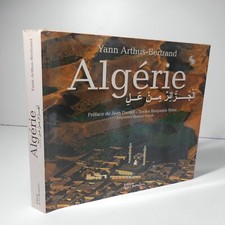 Algérie Yann ARTHUS-BERTRAND 2005 Éditions de La MARTINIERE livre N4800