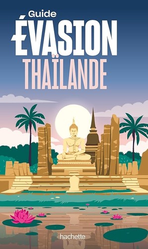 Thaïlande guide evasion - guide,