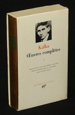 Oeuvres complètes de Kafka, Tome 1  (Bibliothèque de la Pléiade)