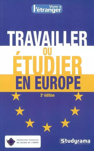 Travailler étudier en - travailler, ou