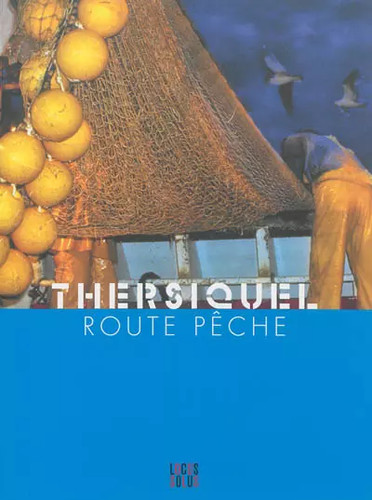 Thersiquel route pèche - thersiquel,