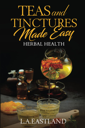 Teas and tinctures made - teas,