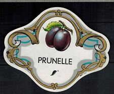 Ancienne Etiquette - Alcool - Liqueur  - Prunelle - Réf.n°371