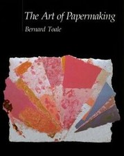 The Art of Papermaking de