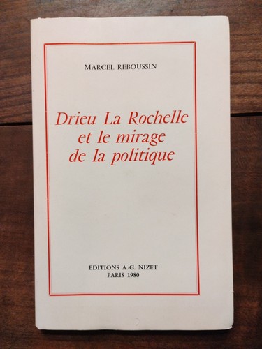 Drieu rochelle le mirage - et,
