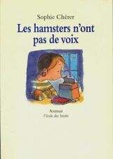 Les hamsters n'ont pas de voix