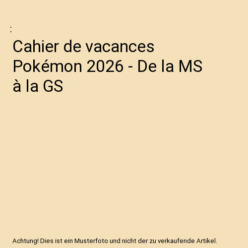 Cahier vacances pokémon - cahier,