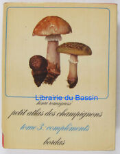 Petit atlas des champignons, Tome 3 Compléments Henri Romagnesi 1963