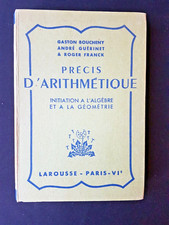 Précis d'arithmétique - Algèbre et géométrie - Boucheny, Guérinet Larousse 1938