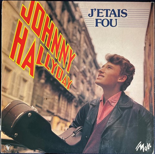 Johnny hallyday étais fou - j'étais,