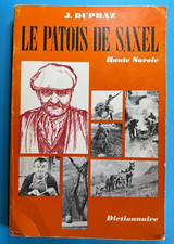 REGIONALISME SAVOIE - LE PATOIS DE SAXEL - HAUTE-SAVOIE - J. DUPRAZ