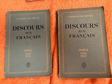 Discours  au Francais par le Général De Gaulle Tome 1 et 2 …et Préface 