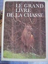 Le Grand livre de la chasse 2