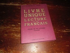 A VOIR !! ANCIEN MANUEL SCOLAIRE " LIVRE UNIQUE de LECTURE et de FRANCAIS " 1957
