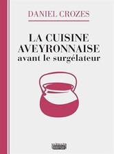 La cuisine aveyronnaise avant