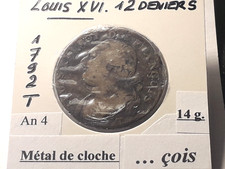 Louis XVI 12 Deniers 1792 T An 4 François Métal de cloche 14g