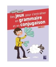 Des jeux pour s'entrainer en grammaire et en conjugaison 8-9 ans, Barnoud, Cathe