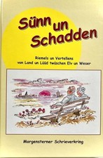 Sunn un Schadden: Riemels un Vertellens von Land un Luud twuschen Elv un Weser (