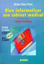 BIEN INFORMATISER SON CABINET MEDICAL... - Henry Pawin - V2076028