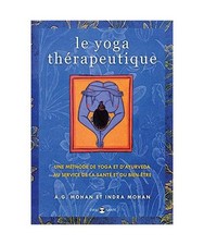 Le yoga thérapeutique: Une