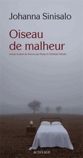 Oiseau de malheur - Johanna Sinisalo - V2217696