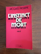 Jacques Mesrine. L'Instinct de