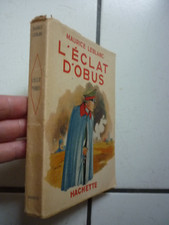 BIBLIOTHEQUE VERTE /  JACQUETTE  /   MAURICE LEBLANC /   L  ECLAT  D OBUS
