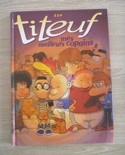 BD jeunesse TITEUF n°11 Mes meilleurs copains Zep Glénat France Loisirs - TBE