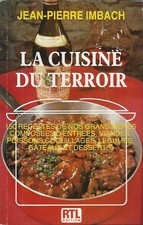 La cuisine du terroir /Jean-Pierre Imbach / 150 recettes de nos grands mères