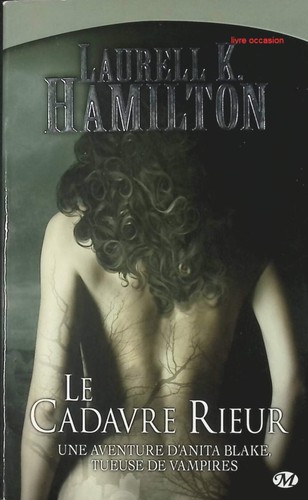 Anita blake tome le - -, 2