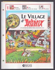 UDERZO . ASTÉRIX . FASCICULE LE VILLAGE D'ASTERIX ATLAS . 2004 . ( CR )