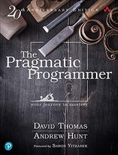 the Pragmatic Programmer The Your journey to mastery 20th Anniversary Edition
