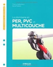La plomberie en PER, PVC et