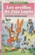 Les oreilles de Jojo Lapin - ROYER Alain / BAUDRY Emmanuel