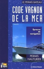 Code Vagnon de la mer, tome 2 : permis hauturier - Guide Vagnon
