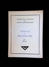 Fédération Tarnaise de spéléo-archéologie travaux et recherches N°5 1967-68