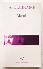 Alcools - Guillaume Apollinaire - Gallimard 2012 TBE